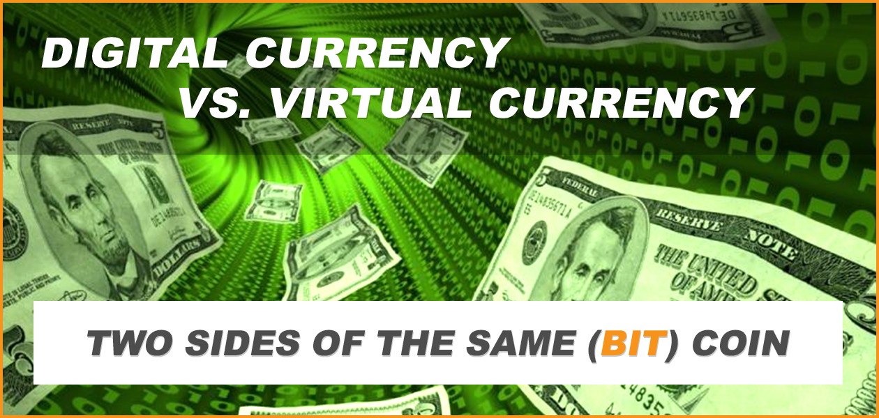 Digital Currency vs Virtual Currency