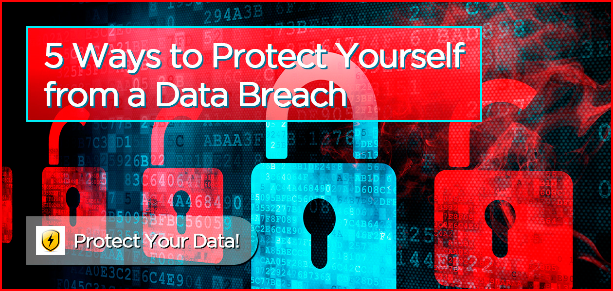 Data Breach 5 Ways to Protect Yourself SLICE