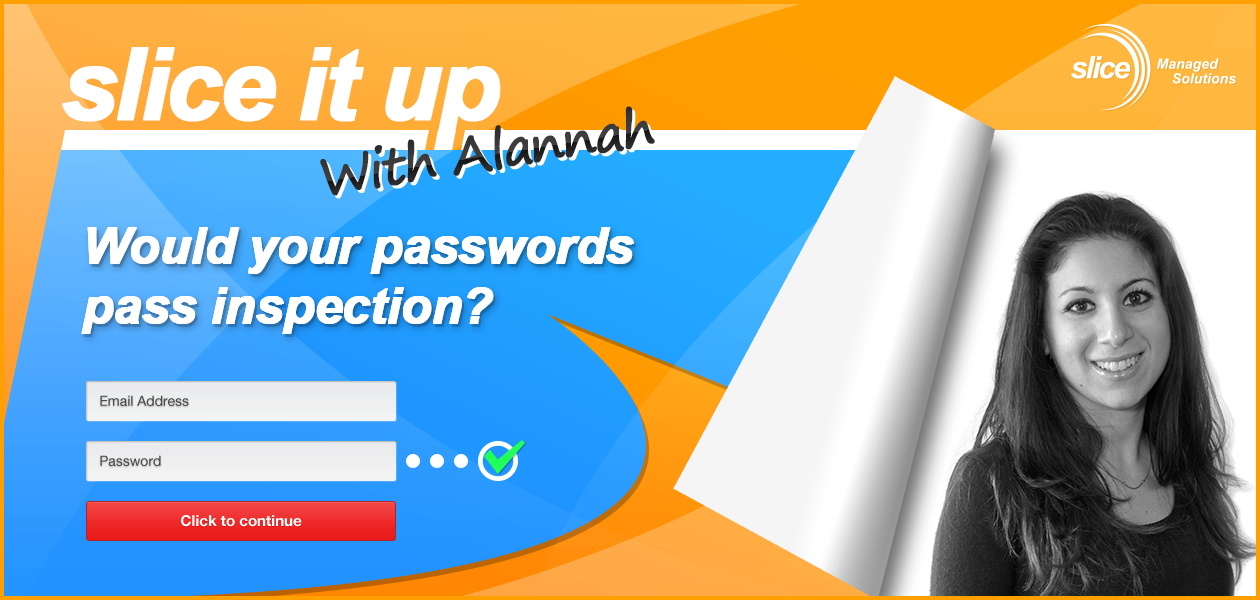 Would Your Passwords Pass Inspection?