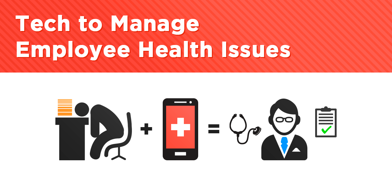 Tech to Manage Employee Health Issues
