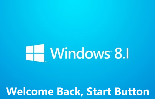 Windows 8.1 Welcome Back Start Button